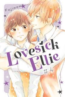 Lovesick Ellie #04: Lovesick Ellie Vol. 04 (Graphic Novel)