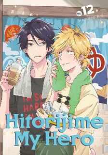 Hitorijime My Hero #12: Hitorijime My Hero Volume 12 (Graphic Novel)