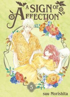 A Sign of Affection #05: A Sign of Affection Volume 5 (Graphic Novel)