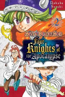 Seven Deadly Sins: Four Knights of the Apocalypse #02: Seven Deadly Sins: Four Knights of the Apocalypse Volume 02 (Graphic Novel)