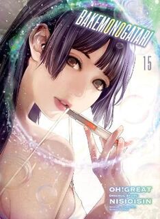 Bakemonogatari (Manga) #: Bakemonogatari (Manga), Volume 15 (Graphic Novel)