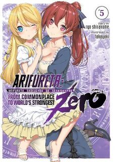 Arifureta: From Commonplace to World's Strongest ZERO (Light Novel) Vol. 5 (Graphic Novel)