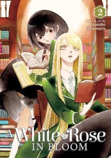 A White Rose in Bloom Vol. 2 (Graphic Novel)