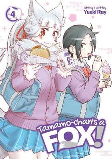 Tamamo-chan's a Fox! Vol. 4 (Graphic Novel)