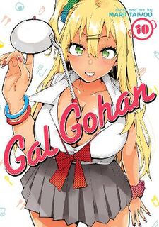 Gal Gohan #10: Gal Gohan Vol. 10 (Graphic Novel)