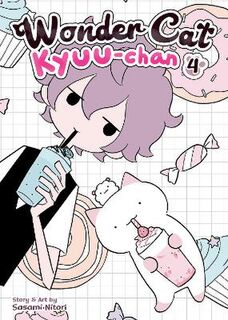 Wonder Cat Kyuu-chan #: Wonder Cat Kyuu-chan Vol. 4 (Graphic Novel)