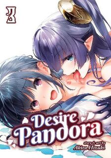 Desire Pandora #03: Desire Pandora Vol. 3 (Graphic Novel)