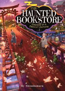 Haunted Bookstore - Gateway to a Parallel Universe #: Haunted Bookstore - Gateway to a Parallel Universe Vol. 2 (Graphic Novel)