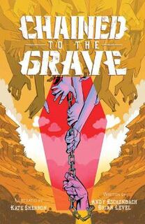 Chained To The Grave (Graphic Novel)
