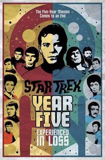 Star Trek: Year Five - Experienced in Loss (Graphic Novel)