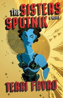 Sputnik's Children #02: Sisters Sputnik