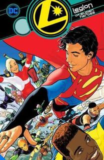 Legion of Super-Heroes: Before the Darkness Volume 1 (Graphic Novel)