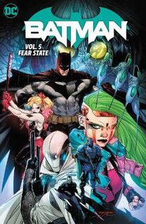 Batman Vol. 05: Fear State (Graphic Novel)