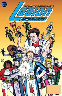 Legion of Super-Heroes Five Years Later Omnibus Vol. 2 (Graphic Novel)