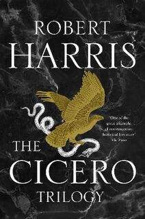 Cicero: The Cicero Trilogy (Omnibus)