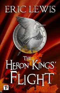 Heron Kings #02: The Heron Kings' Flight