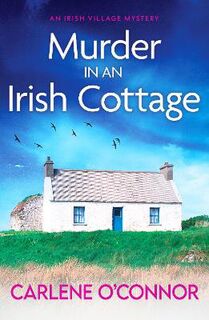 Irish Village Mystery #05: Murder in an Irish Cottage