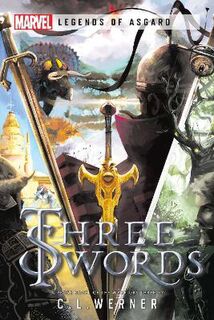 Marvel Legends of Asgard: Three Swords