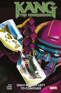 Kang The Conqueror: Only Myself Left To Conquer (Graphic Novel)