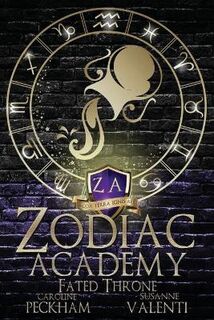 Zodiac Academy #06: Fated Throne