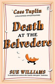 Cass Tuplin, Unlicensed Investigator #01: Death at the Belvedere