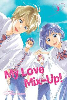 My Love Mix-Up!, Vol. 3 (Graphic Novel)