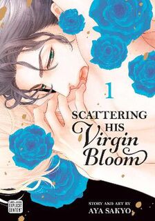 Scattering His Virgin Bloom, Vol. 1 (Graphic Novel)