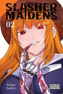 Slasher Maidens #: Slasher Maidens, Vol. 2 (Graphic Novel)