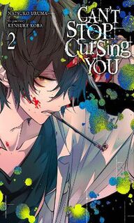 Can't Stop Cursing You #: Can't Stop Cursing You, Vol. 2 (Graphic Novel)