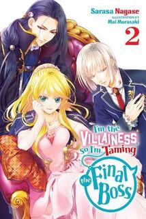 I'm the Villainess, So I'm Taming the Final Boss, Vol. 2 (Light Graphic Novel)