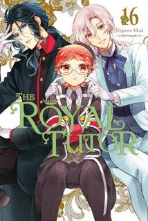 Royal Tutor (Graphic Novel) #: The Royal Tutor, Vol. 16 (Graphic Novel)