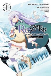 Re:ZERO: The Frozen Bond, Vol. 1 (Graphic Novel)