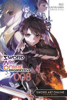 Sword Art Online Progressive (Light) #: Sword Art Online Progressive Vol. 08 (Light Graphic Novel)