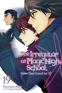 The Irregular at Magic High School, Vol. 19 (Light Graphic Novel)