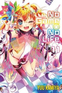 No Game, No Life (Light Graphic Novel) #: No Game No Life, Vol. 11 (Light Graphic Novel)