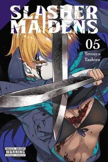 Slasher Maidens #: Slasher Maidens, Vol. 5 (Graphic Novel)