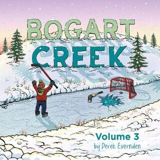 Bogart Creek Volume 3 (Graphic Novel)