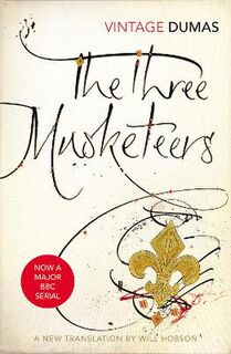 Vintage Classics: Three Musketeers, The