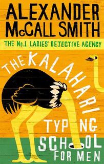 No.1 Ladies' Detective Agency #04: Kalahari Typing School for Men