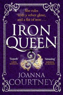 Shakespeare's Queens #03: Iron Queen