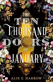 Ten Thousand Doors of January, The