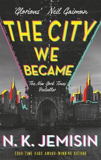 Great Cities Trilogy #01: City We Became, The