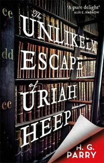 Unlikely Escape of Uriah Heep, The