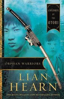Children of the Otori #01: Orphan Warriors
