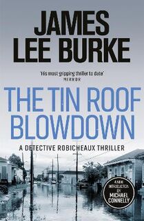 Robicheaux #16: Tin Roof Blowdown, The