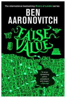Rivers of London #08: False Value
