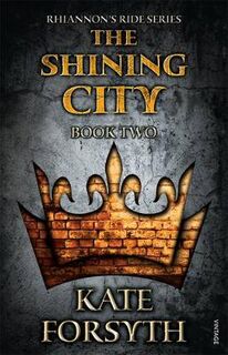 Rhiannon's Ride #02: Shining City, The