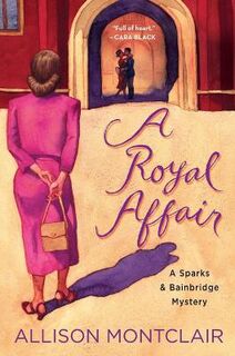 Sparks & Bainbridge Mystery #02: A Royal Affair