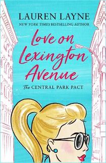 Central Park Pact #02: Love on Lexington Avenue