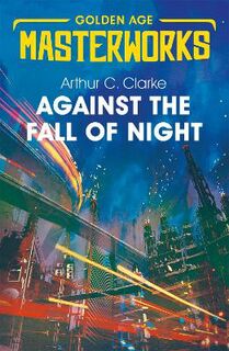 Golden Age Masterworks: Against the Fall of Night